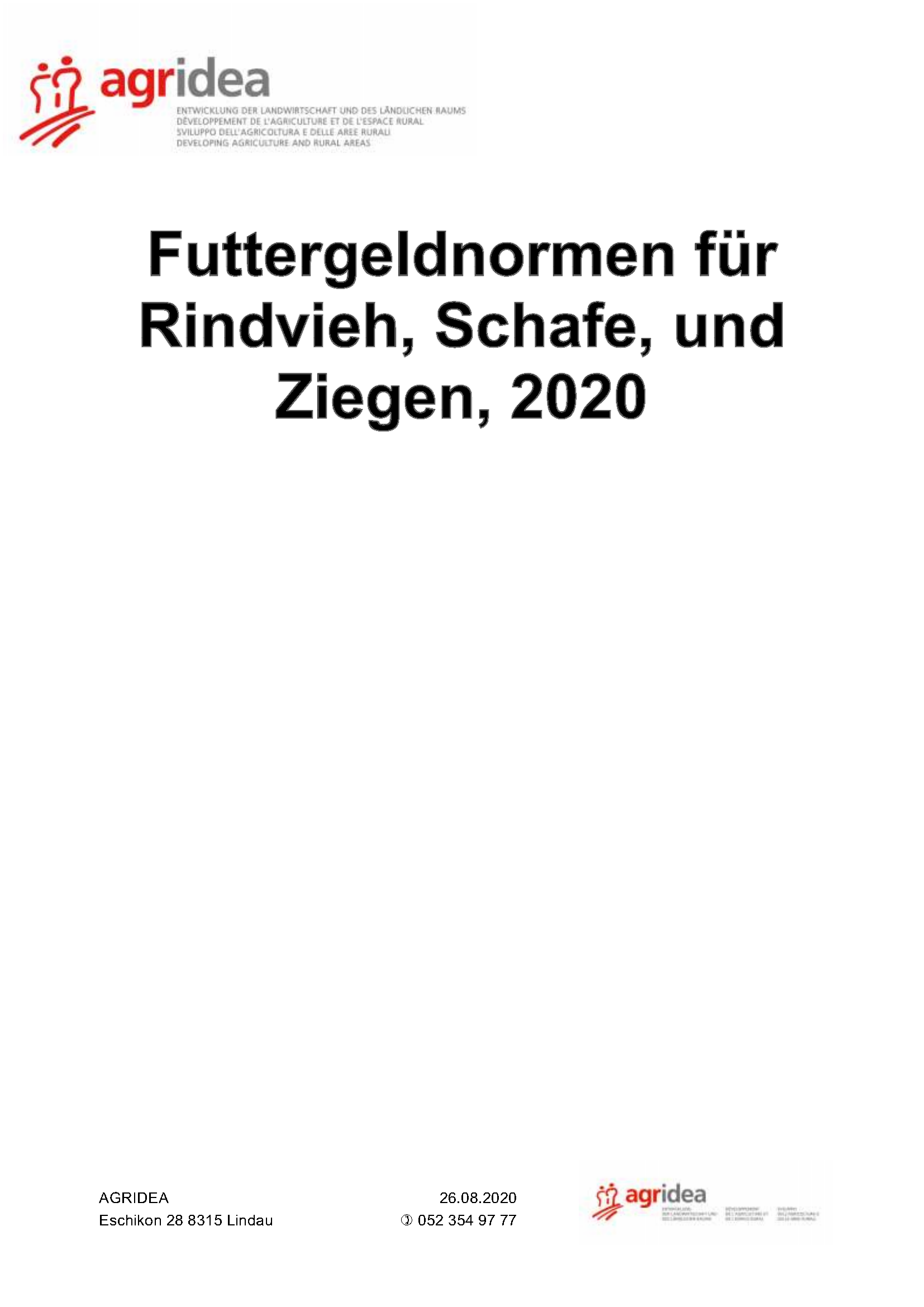 Das Titelblatt enthält lediglich den Titel der Broschüre "Futtergeldnormen für Rindvieh, Schafe und Ziegen" und das Logo von AGRIDEA, links oben und deren Kontaktdaten in der Fusszeile.