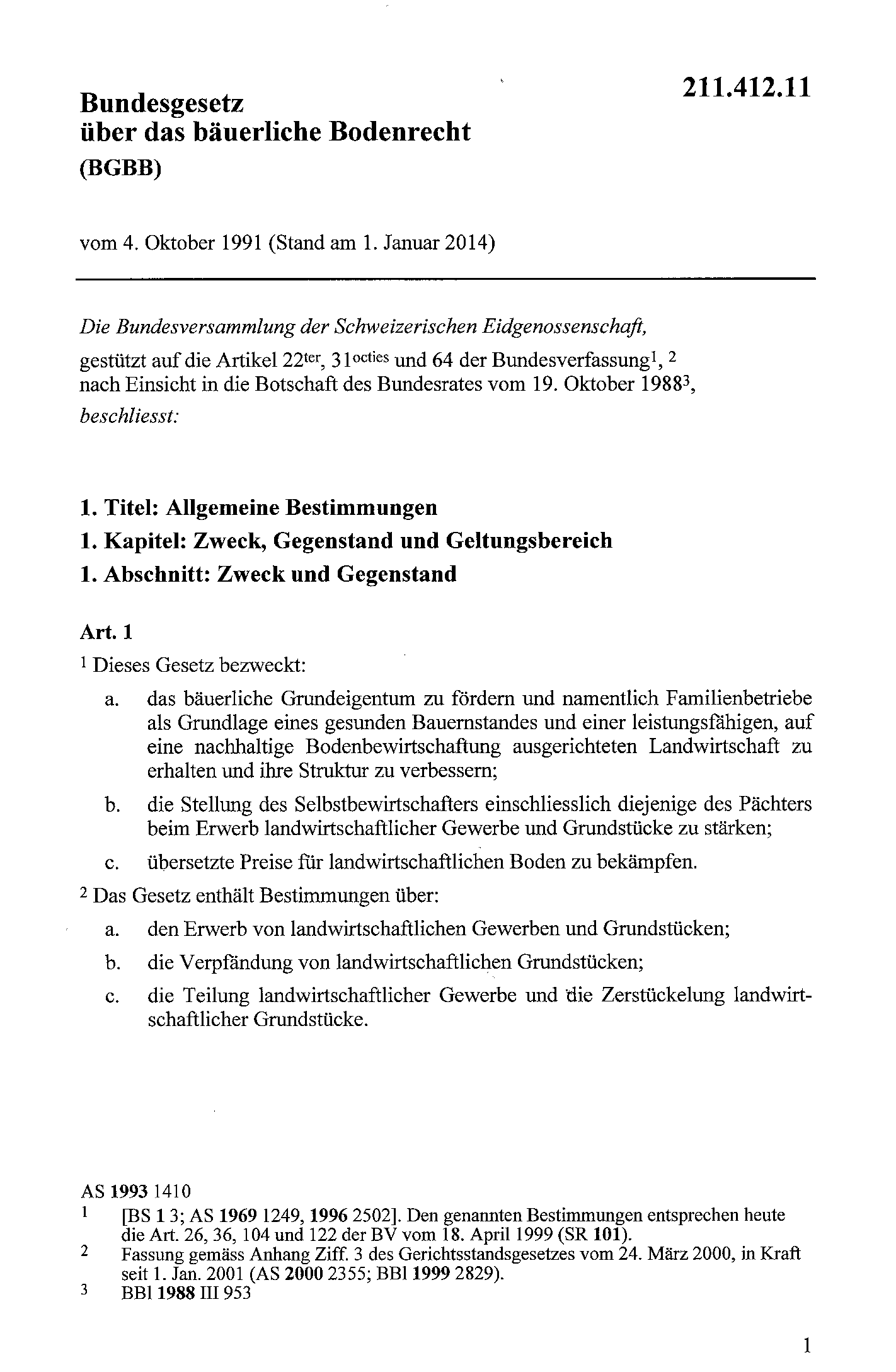 Die erste Seite des Bundesgesetzes über das bäuerliche Bodenrecht (BGGB) beginnt direkt nach Titel und Inkrafttreten mit einer Übersicht des Dokuments gefolgt von Artikel 1 über Zweck und Bestimmungen des Gesetzes.