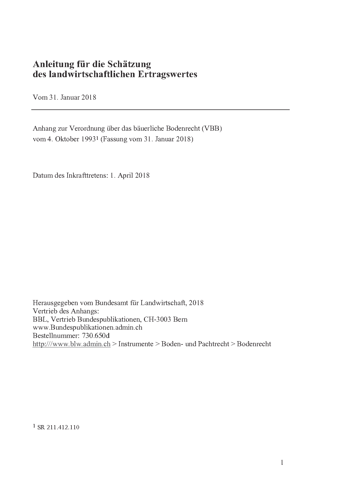 Das Deckblatt der Anleitung für die Schätzung des landwirtschaftlichen Ertragswertes zeigt den Titel, den Hinweis auf die Verordnung über das bäuerliche Bodenrecht, das Datum des Inkrafttretens und die Kontaktdaten des Herausgebers.